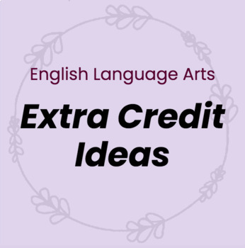 Preview of ELA Extra Credit Project Ideas 