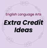 ELA Extra Credit Project Ideas 