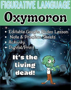 Preview of ELA Figurative Language Oxymoron Editable Lesson, Notes, Practice & Activity