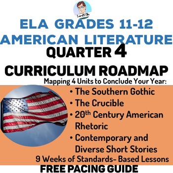 Preview of ELA Grades 11-12 Quarter 4 (Spring) American Literature Curriculum Roadmap