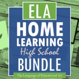 ELA Home Learning High School BUNDLE — Full Writing & Anal