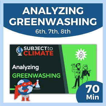 Preview of ELA Lesson | Worksheet & Activity | Greenwashing | Gr. 6-8