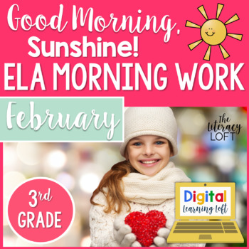 Preview of ELA Morning Work 3rd Grade {February} I Distance Learning I Google Apps
