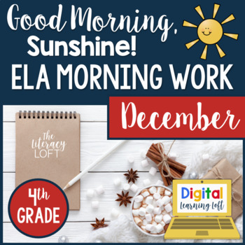 Preview of ELA Morning Work 4th Grade {December} I Distance Learning I Google Apps