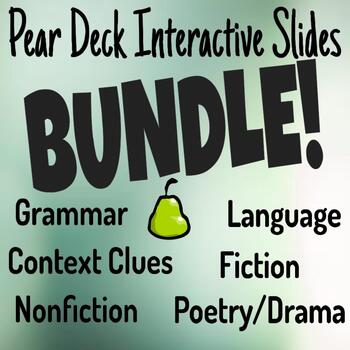Preview of ELA Pear Deck Bundle! Fiction, Nonfiction, Poetry, Drama, Grammar, Language!