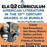 ELA Quarter 2 American Literature Curriculum Grades 11-12 Bundle