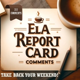 ELA Report Card Comments - Digital and Editable - Learning