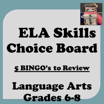 Preview of ELA SKILLS BINGO: 5 Weeks of Language Arts Review, Choice Board