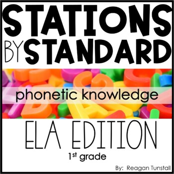 Preview of ELA Stations by Standard Phonetic Knowledge First Grade
