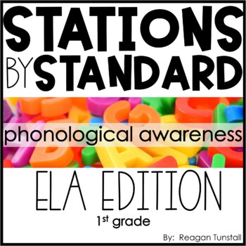 Preview of ELA Stations by Standard Phonological Awareness First Grade