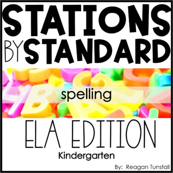 Preview of ELA Stations by Standard Spelling Kindergarten