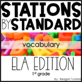 ELA Stations by Standard Vocabulary First Grade