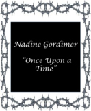 ELA Test Prep (Central Idea) Nadine Gordimer "Once Upon a Time"