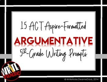 Preview of ELA WRITING: Grade 5 ACT Aspire ARGUMENTATIVE: 15 Prompts