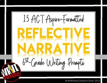 Preview of ELA WRITING: Grade 6 ACT Aspire REFLECTIVE NARRATIVE: 15 Prompts