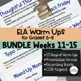 ELA Warm Ups Middle School Weeks 11-15 Google Slides BUNDLE