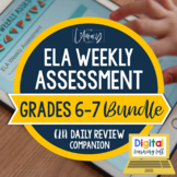 ELA Weekly Assessments 6th-7th Grade Bundle | Distance Lea