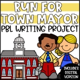 ELA & Writing PBL Project - Run for Town Mayor
