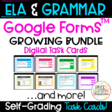 ELA and Grammar Digital Task Cards GROWING BUNDLE | Google Forms