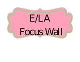 E/LA and Math Focus Wall Titles