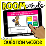ELA set 4 Boom Cards™: Question Words