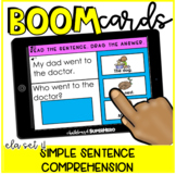 ELA set 4 Boom Cards™: Simple Sentence Comprehension