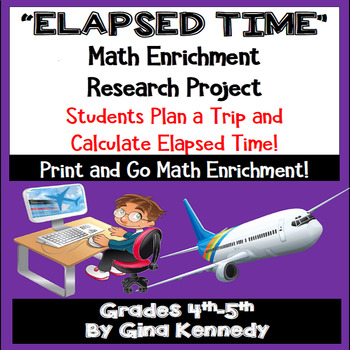 Preview of Elapsed Time Project, Students Choose Flights and Itineraries, Fun Enrichment!