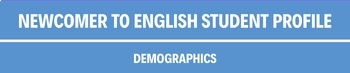 Preview of ELD/ ESL Newcomer to English Student Profile