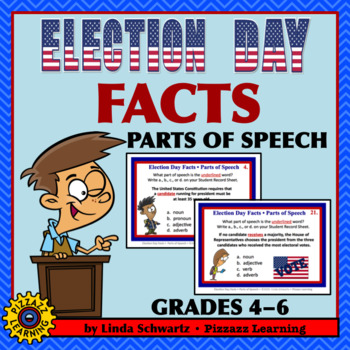 Preview of ELECTION DAY FACTS • PARTS OF SPEECH