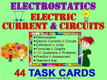 Preview of ELECTRICITY: ELECTROSTATICS, ELECTRIC CURRENT & CIRCUITS. 44 Task Cards w/Key.