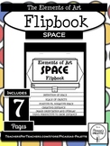 ELEMENTS OF ART FLIPBOOK- SPACE