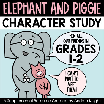 Preview of Elephant and Piggie Pack - A Supplemental Resource to Support the Book Series