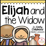 ELIJAH AND THE WIDOW BIBLE LESSON