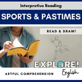 ELL | Artful Reading Comprehension - Sports & Pastimes (ED