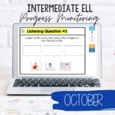 ELL Assessment for Intermediates: October Digital Progress