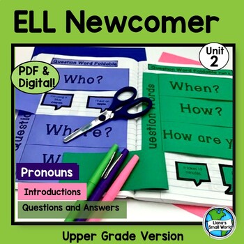 Preview of ELL - EL - ESL Newcomer Curriculum Unit 2 - Upper Grades