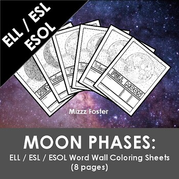 Preview of ELL / ESL / ESOL Moon Phases Word Wall Coloring Sheets (8 pages)