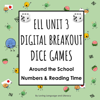 Preview of ELL ESL Newcomer Digital Vocabulary Dice Games School Vocabulary, Numbers, Time