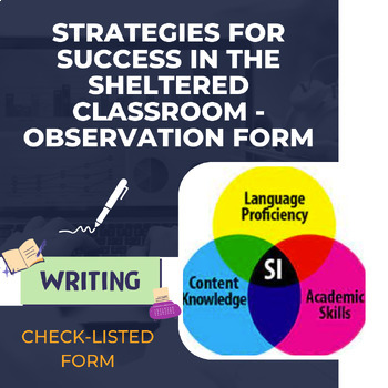 Preview of ELL Strategies for Success in the Sheltered Classroom - Observation Form