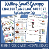 ELL Students Strategies and Support for Writing