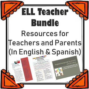 Preview of ELL Teacher Bundle: Resources for Teachers and Parents (In English & Spanish)