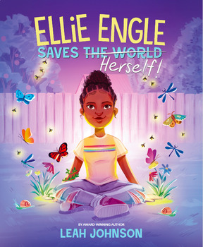Preview of ELLIE ENGLE SAVES HERSELF, By Leah Johnson, Teaching guide & activities