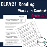 ELPA21 Reading Comprehension (GR 6-8) - Words in Context