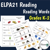 ELPA21 Reading (GR K-2) - Reading Words