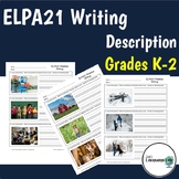 ELPA21 Writing (GR K-2) - Description, Writing Sentences