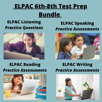 Preview of ELPAC- 6th-8th Grade ELPAC Practice Bundle (ALL Domains)