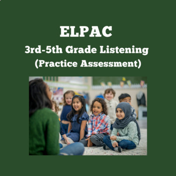 Preview of ELPAC Listening Section- Listen to a Classroom Conversation #1 (Grades 3-5)