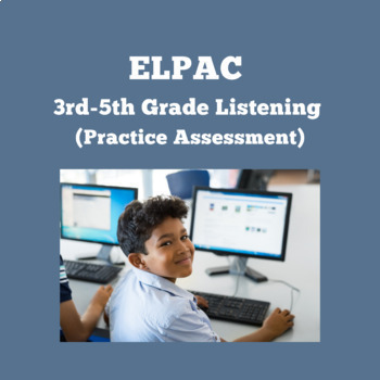 Preview of ELPAC Listening Section- Listen to a Short Exchange #1 (FREEBIE) (Grades 3-5)