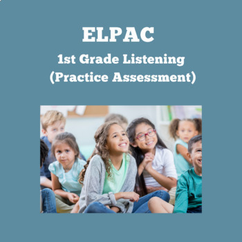 Preview of ELPAC Listening Section- Listen to a Story #2 (Grade 1)