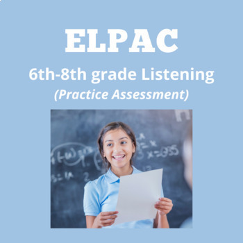 Preview of ELPAC-Listening Section- Listen to an Oral Presentation #1 (6th-8th Grade)